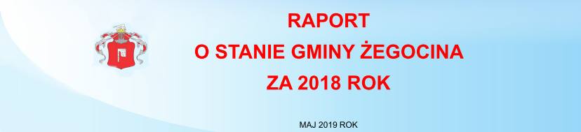  "Raport o stanie gminy Zegocina za 2018 r.