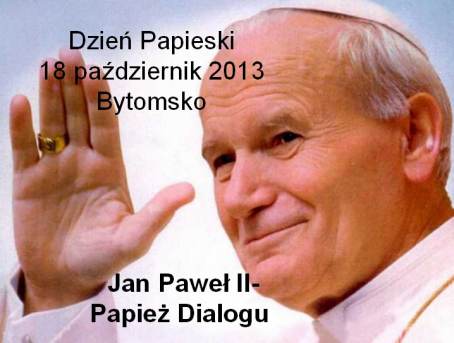 Dzie Papieski w PSP w Bytomsku - 18.10.2013 r.