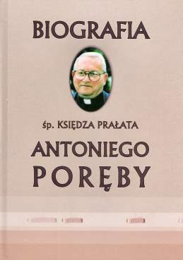 Biografia ks. Antoniego Porby - Franciszka Koszyka.