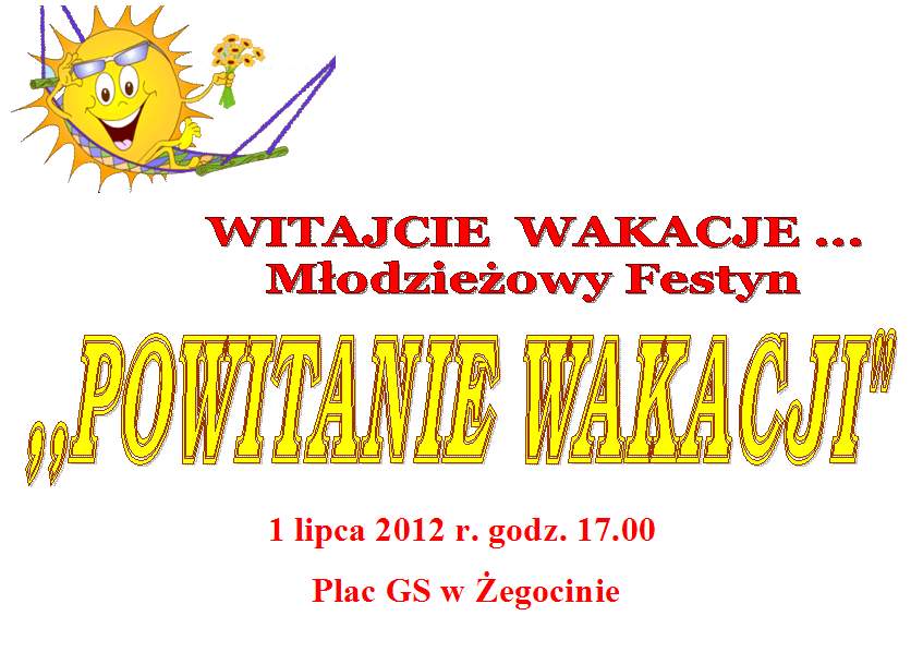 ZAPROSZENIE NA "POWITANIE WAKACJI" - 01.07.2012