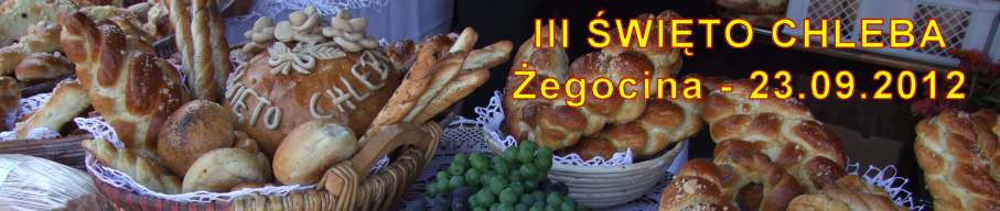 Zaproszenie na III. wito Chleba w egocinie - 23.09.2012.